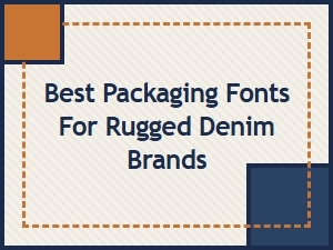 The Rugged Denim Brand's Guide to Industrial Fonts